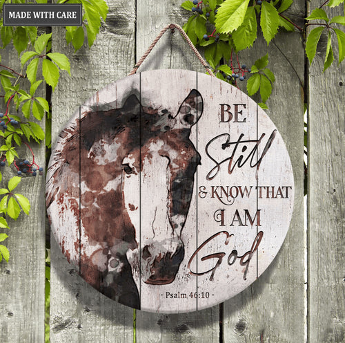 Be Still Horse Wood Circle Sign