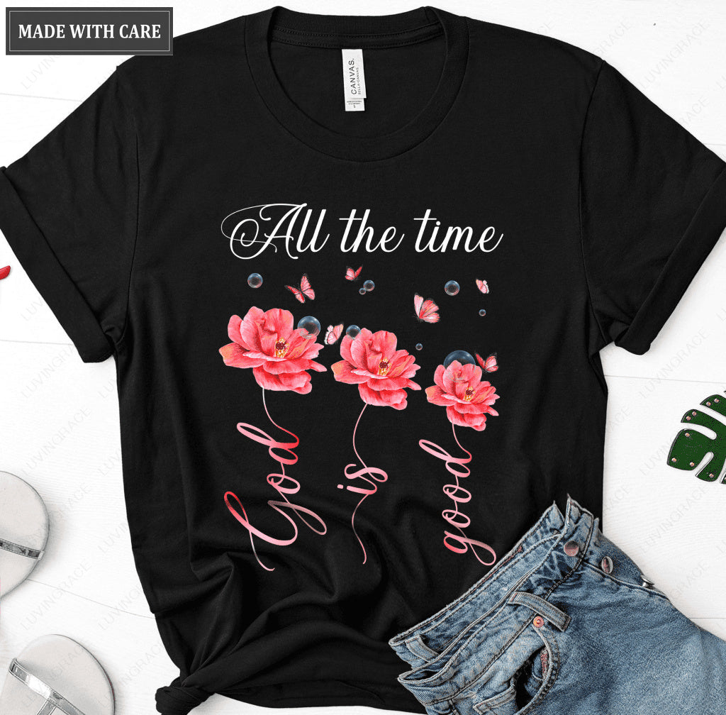 Triple Flowers God Is Good Tshirt