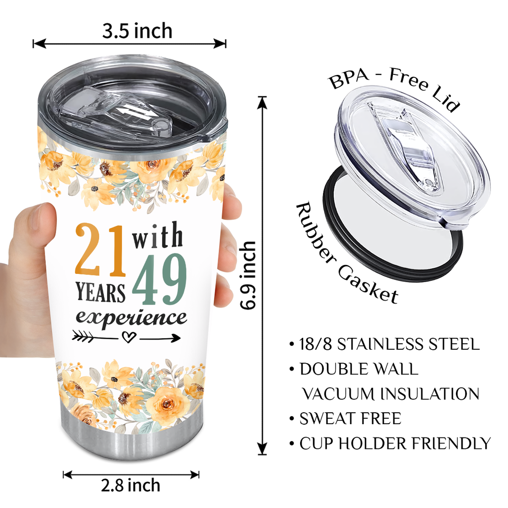 Vintage Floral 70th Birthday Funny 21 With 49 Years Experience Custom Tumbler - Personalized Stainless Steel Tumbler