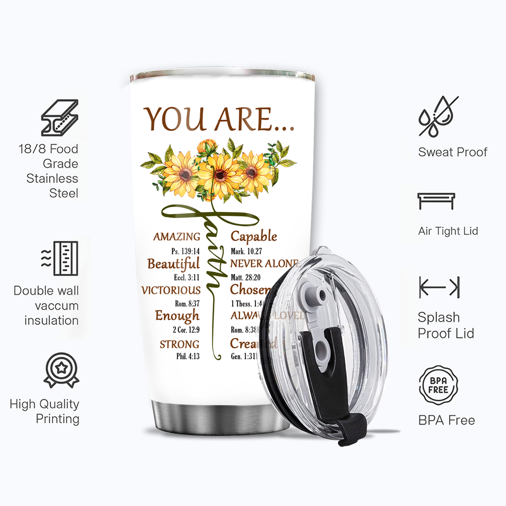 Christian Bible Verse Sunflower Faith You Are Religious Inspirational Custom Tumbler Gifts - Personalized Stainless Steel Tumbler