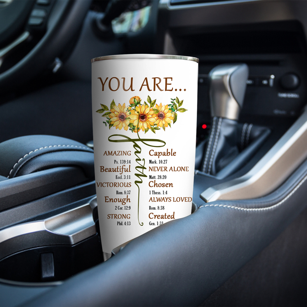 Christian Bible Verse Sunflower Faith You Are Religious Inspirational Custom Tumbler Gifts - Personalized Stainless Steel Tumbler