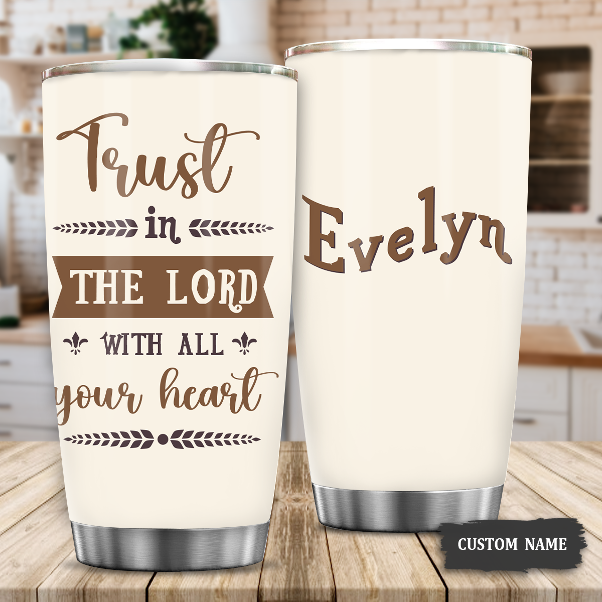 Trust In The Lord Religious Inspirational Custom Tumbler Gifts - Personalized Stainless Steel Tumbler