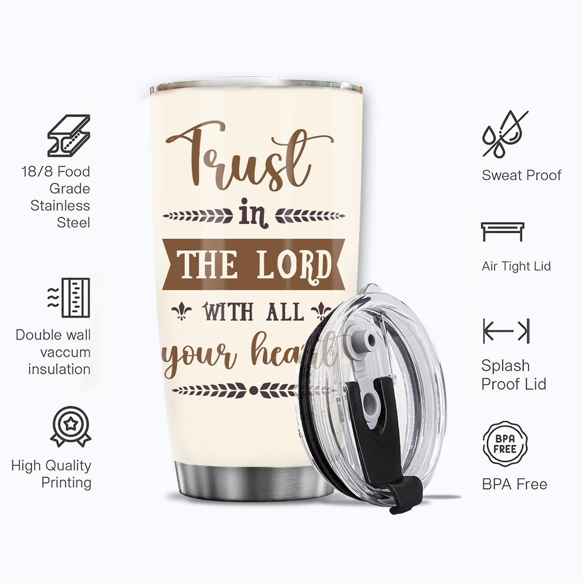 Trust In The Lord Religious Inspirational Custom Tumbler Gifts - Personalized Stainless Steel Tumbler