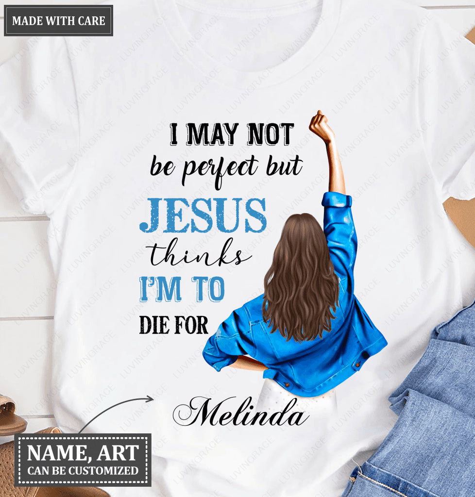 Personalized Girl May Not Be Perfect Tshirt
