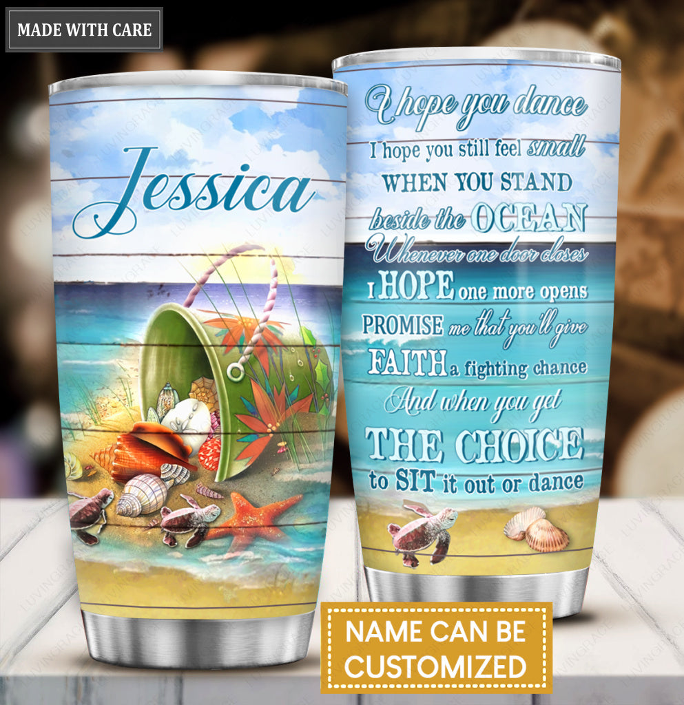 Ocean I Hope You Dance Personalized Tumbler
