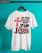 Positive In Faith Tshirt