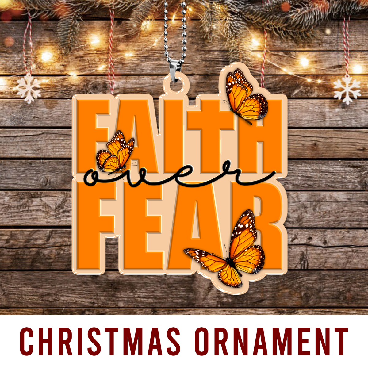 Faith Over Fear Christian Ornament Spiritual Gift Christmas Ornament Car Hanging