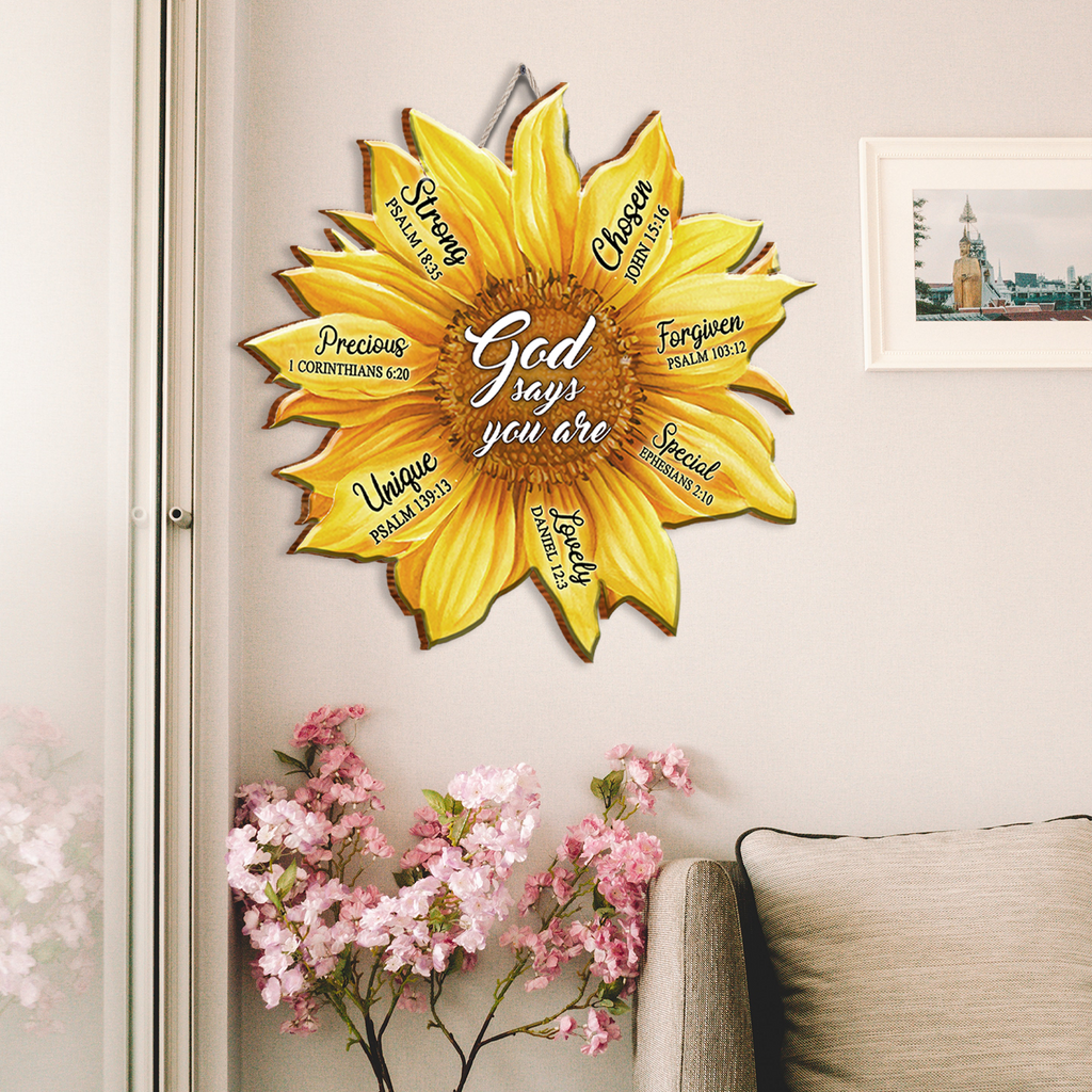 Sunflower God Says You Are Inspirational Gift Birthday Gifts Wall Decor Shaped Wood Sign