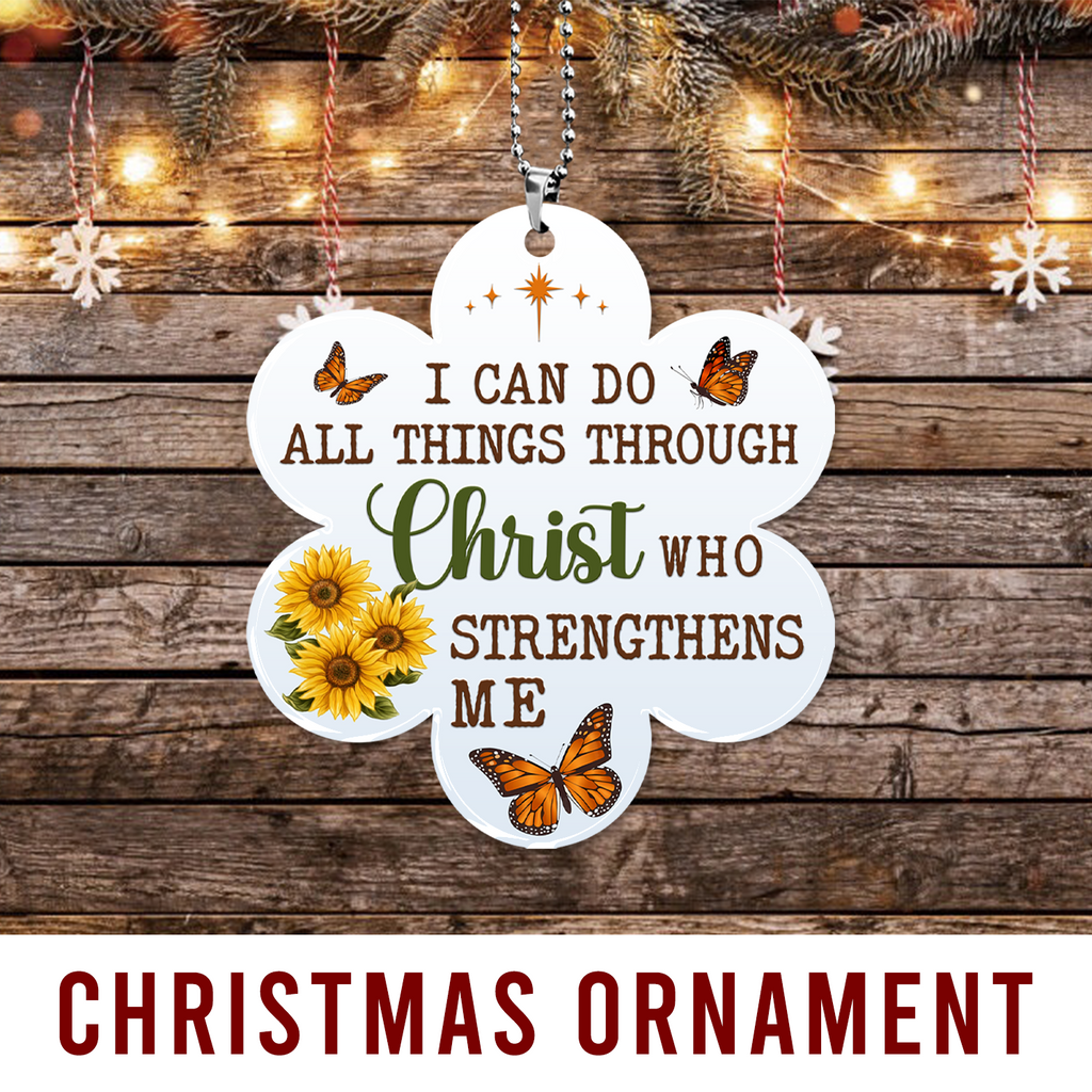 Sunflower Butterfly I Can Do All Thing Through Christ Christian Ornament Gift Bible Verse Christmas Ornament Car Hanging