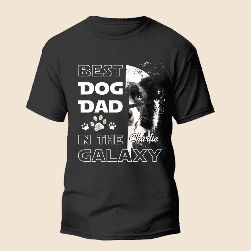 Best Dog Dad In The Galaxy Personalized Tshirt