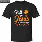Fall For Jesus Tshirt