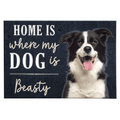 Home Is Where My Dog Is - Personalized Custom Doormat