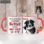 Everything tastes better with dog hair in it - Personalized Custom Accent Mug
