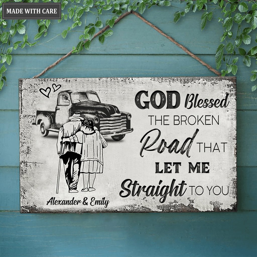 Personalized God Bless The Broken Road Rectangle Wood Sign