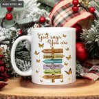 Wooden Direction Sign God Says You Are Mug