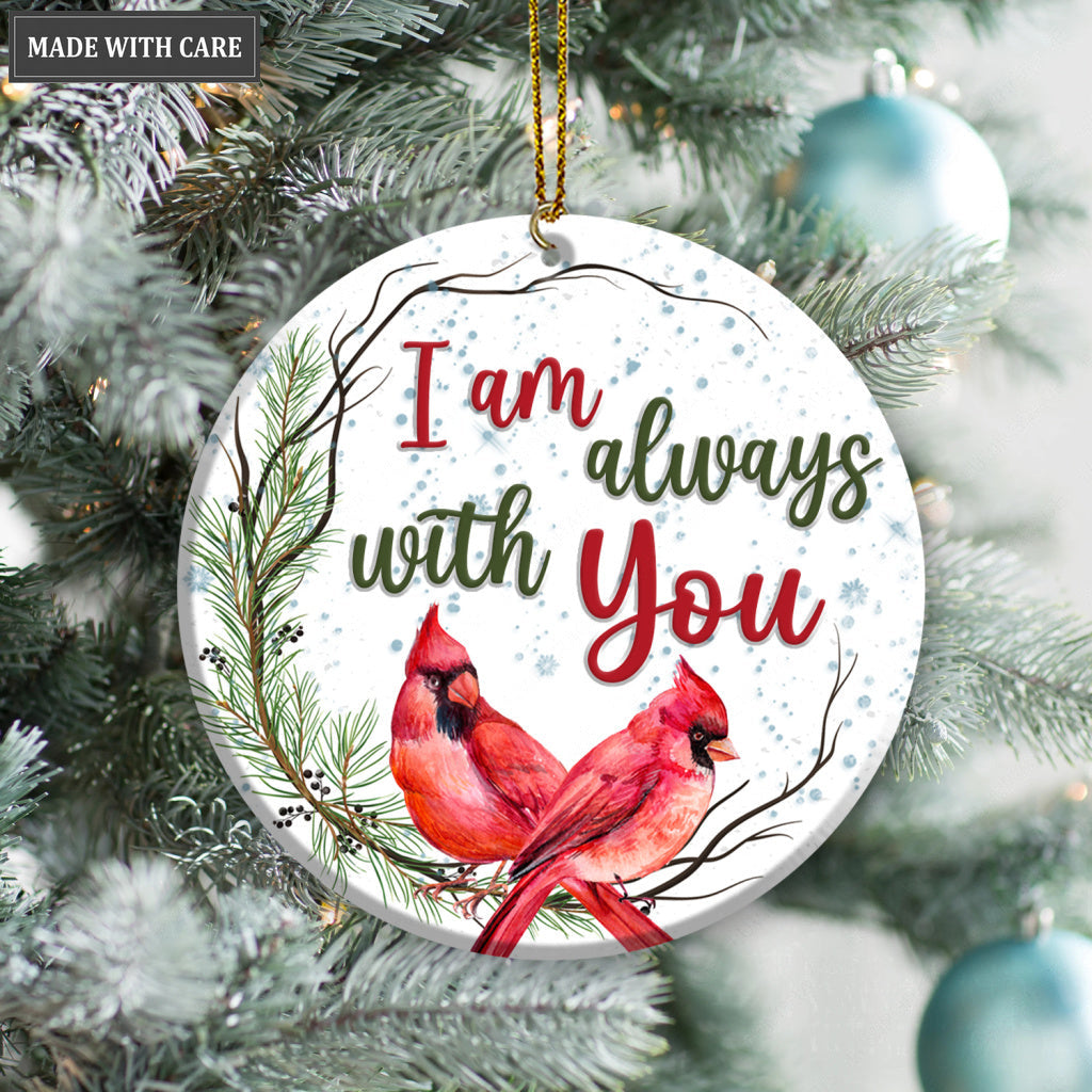 Christmas Cardinal On Pine Branch I Am Always With You Ornament