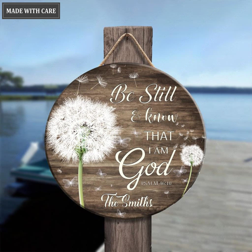 Personalized Dandelion And Butteflies Be Still And Know Wood Circle Sign