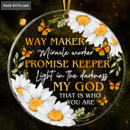 Daisy Butterlfy Way Maker My God Transparent Ornament