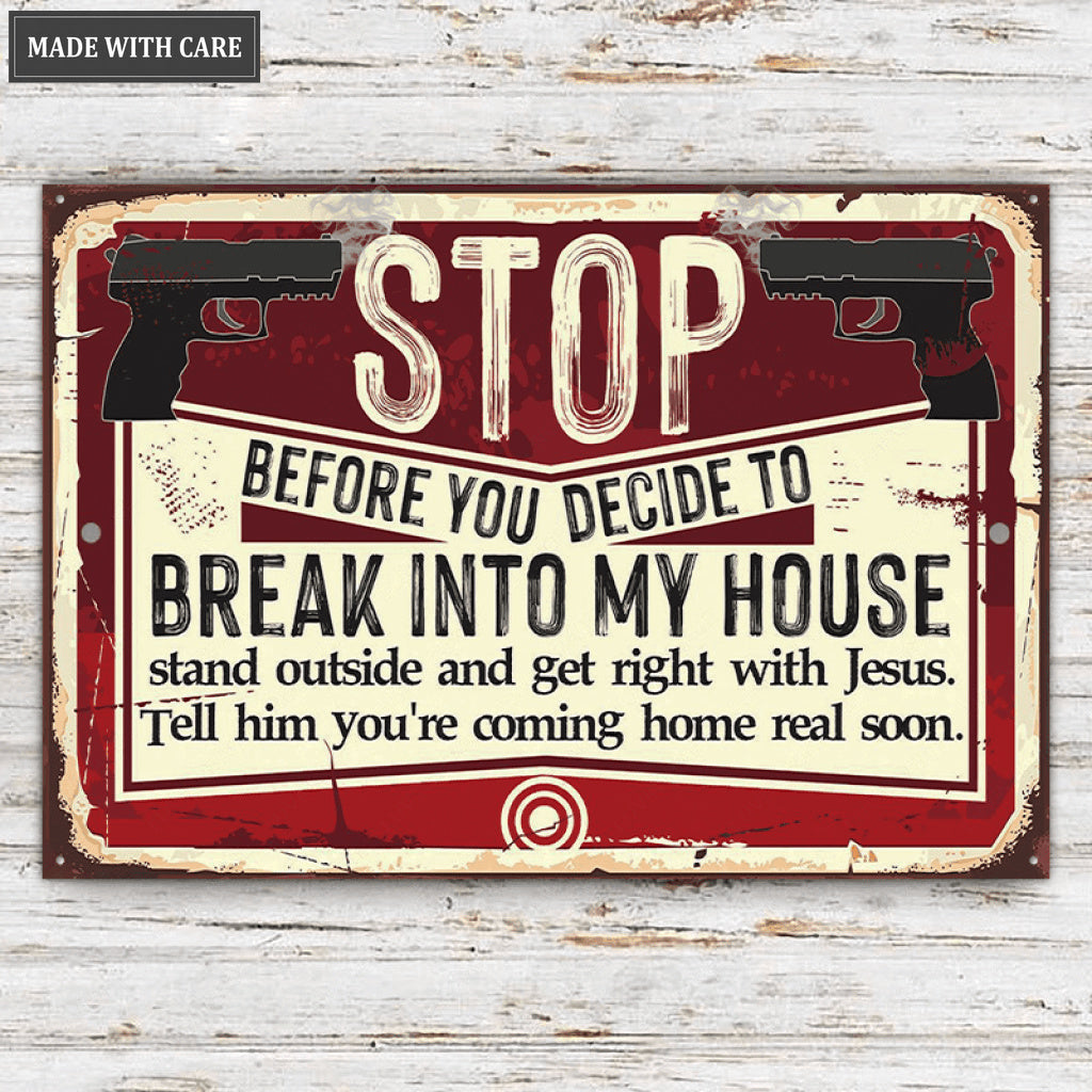 Before You Decide Metal Rectangle Sign