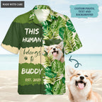 Tropical Leaves Pattern Human Belongs To - Personalized Custom Photo Hawaiian Shirt, Beach Shorts