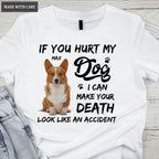 If You Hurt My Dog - Personalized Custom Unisex T-Shirt