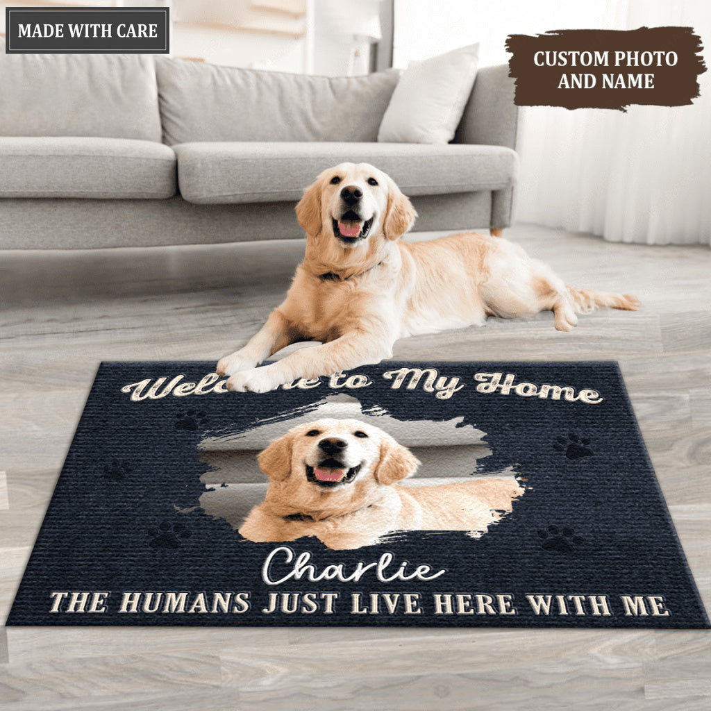 Welcome to My House, The Humans Just Live Here With Us - Personalized Custom Doormat