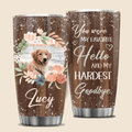 You Were My Favorite Hello Pet Portraits Pet Tumbler From Photo - Personalized Custom Tumbler